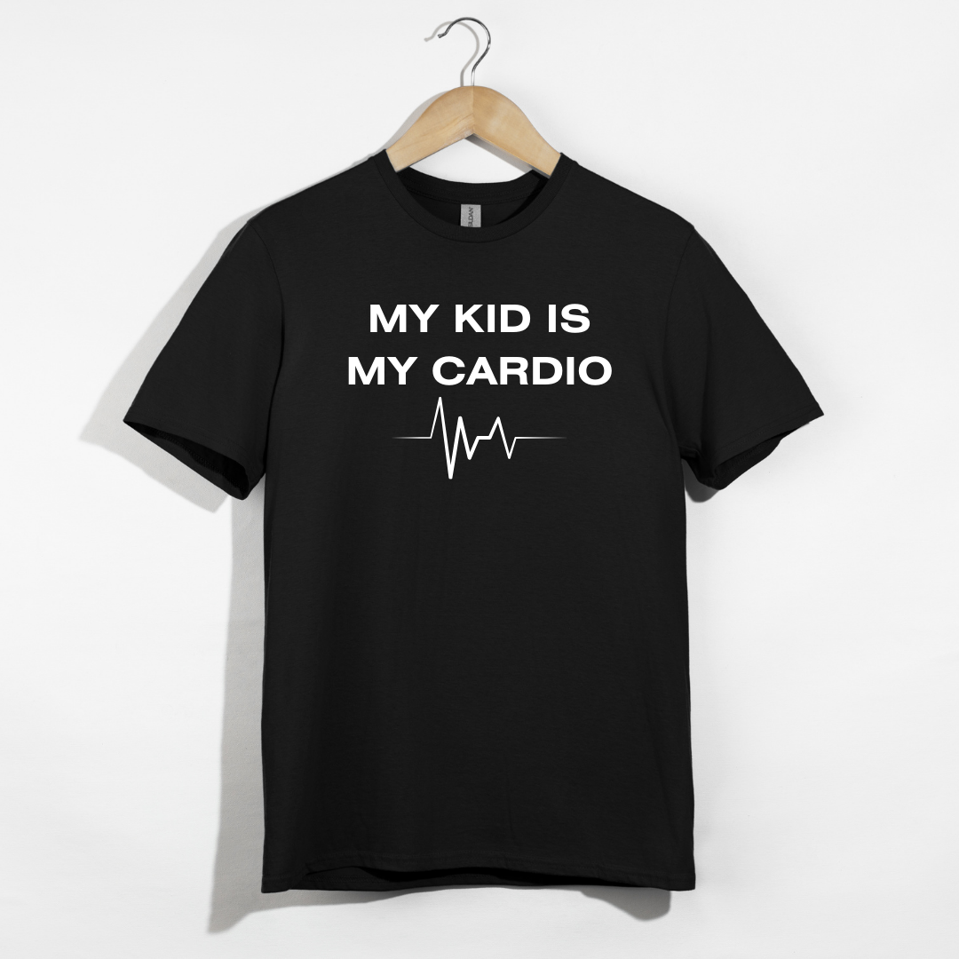 My Kid Is My Cardio T-Shirt