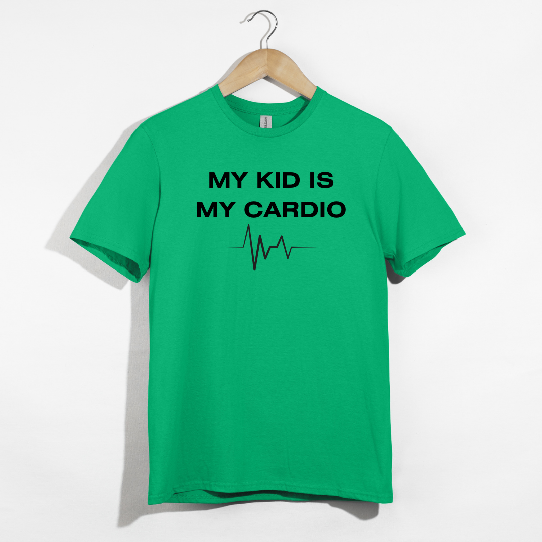 My Kid Is My Cardio T-Shirt