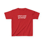 What Could Go Wrong? Baby Tee