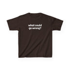 What Could Go Wrong? Baby Tee