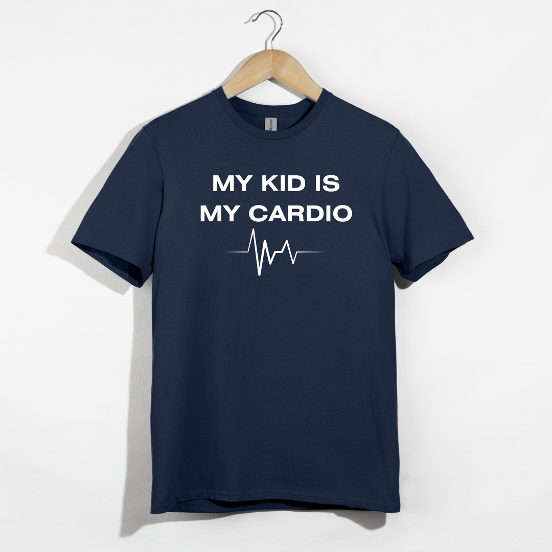 My Kid Is My Cardio T-Shirt