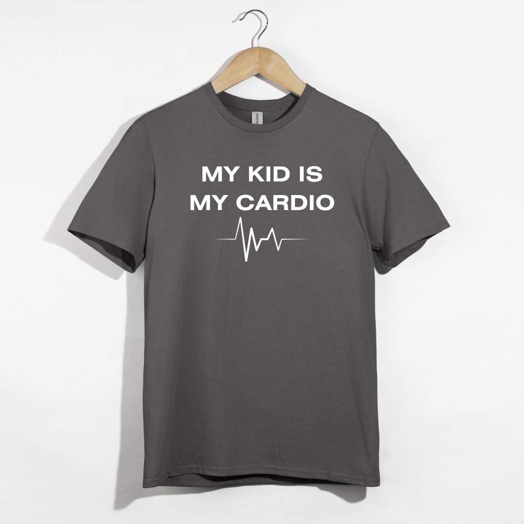 My Kid Is My Cardio T-Shirt