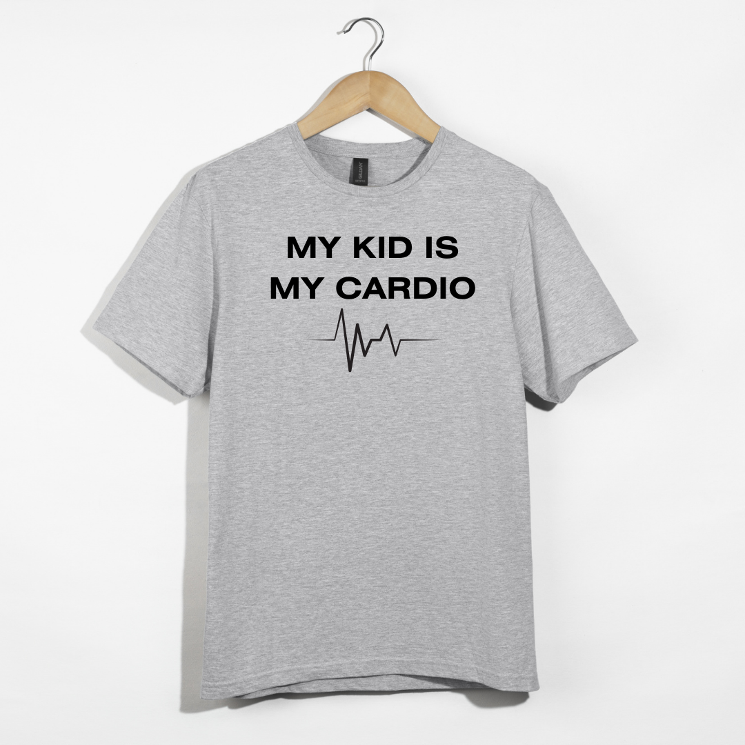 My Kid Is My Cardio T-Shirt