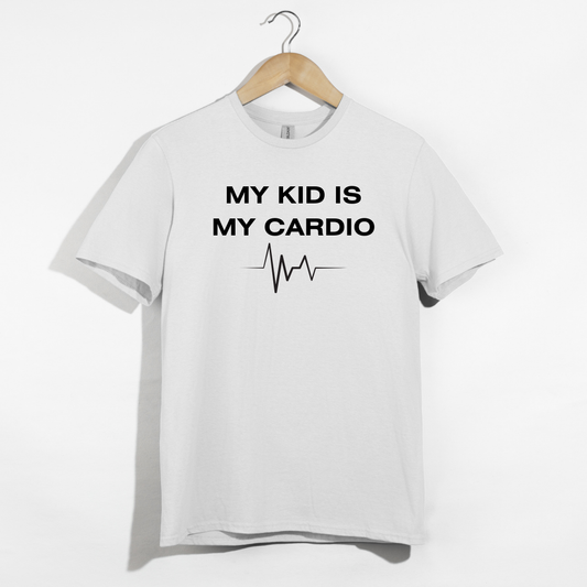 My Kid Is My Cardio T-Shirt