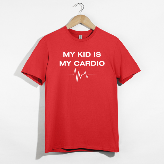 My Kid Is My Cardio T-Shirt
