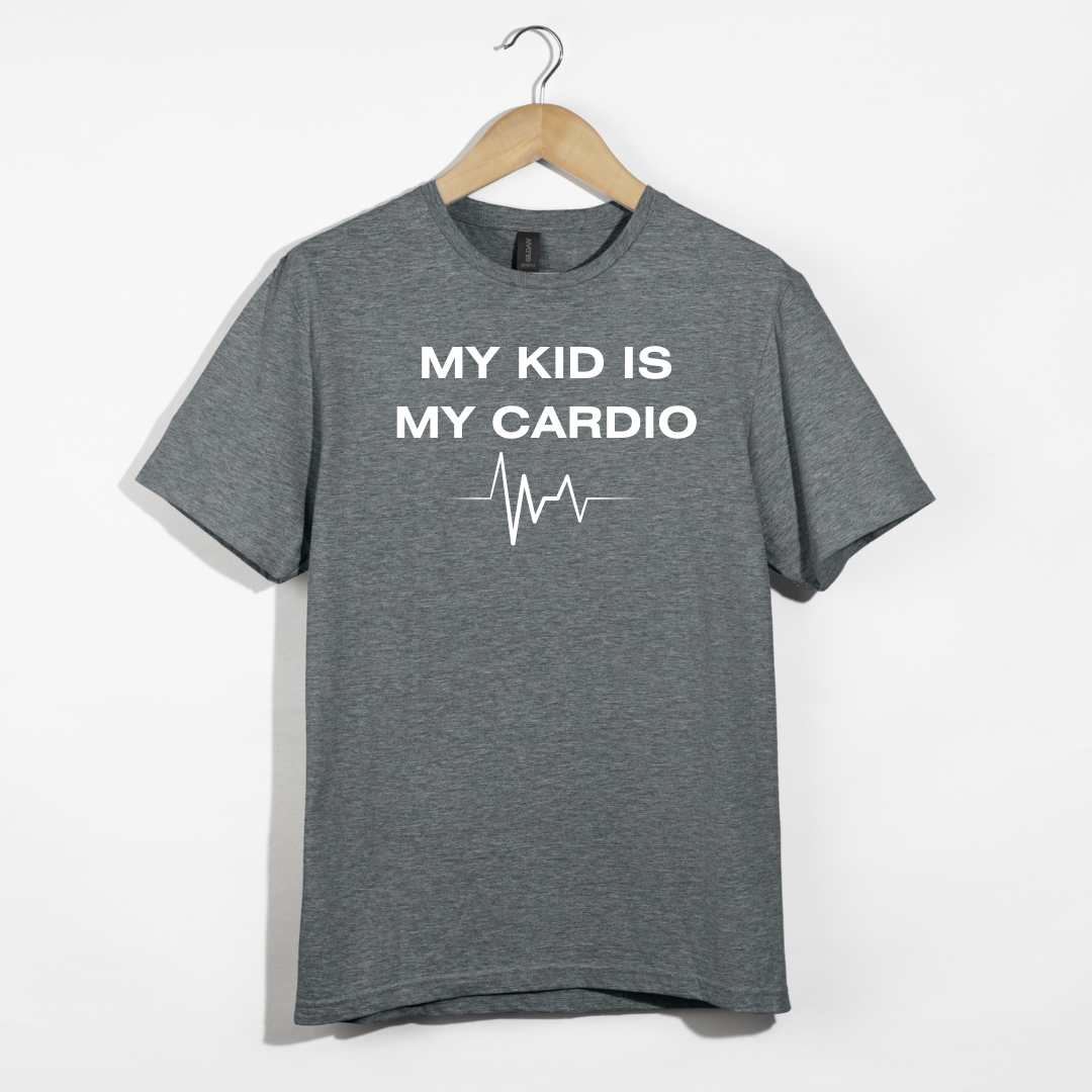 My Kid Is My Cardio T-Shirt