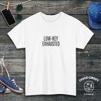 Low-Key Exhausted T-Shirt