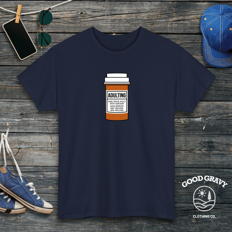 Adulting T-Shirt