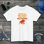We're all one snack away from a meltdown T-Shirt