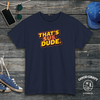 That's Sus Dude T-Shirt