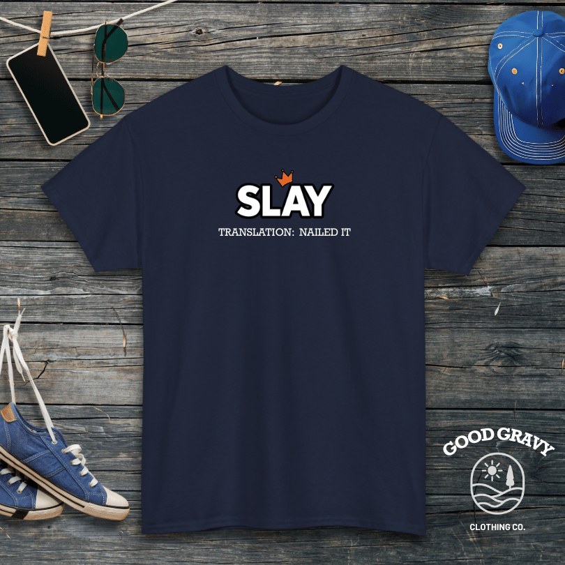 Slay Translation T-Shirt