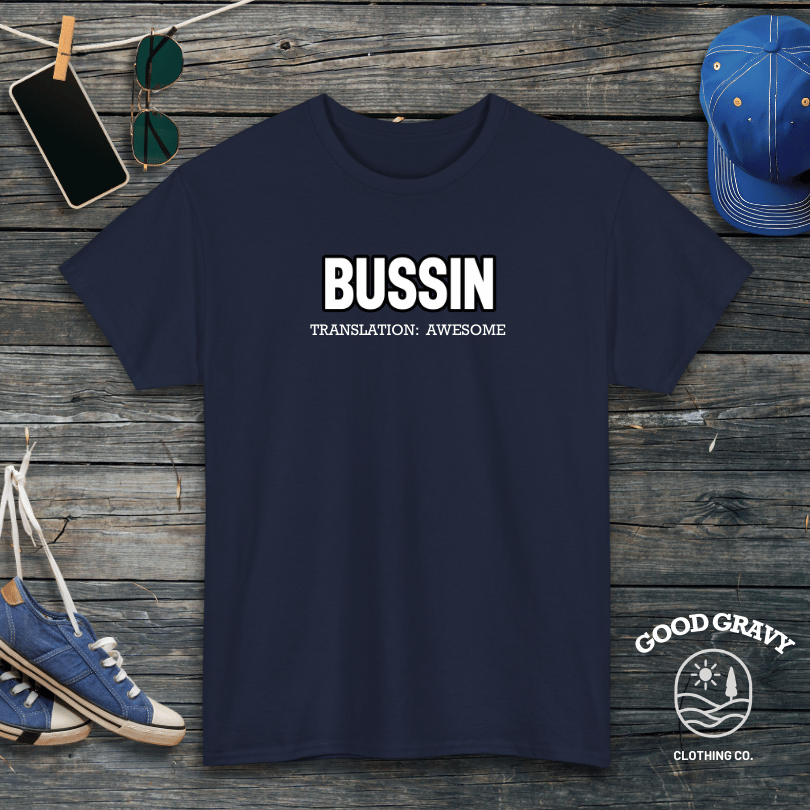 Bussin Translation T-Shirt