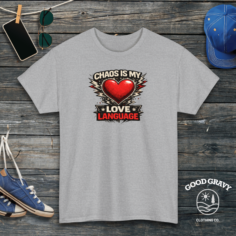Chaos Is My Love Language T-Shirt