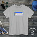 Error. You really screwed up this time T-Shirt