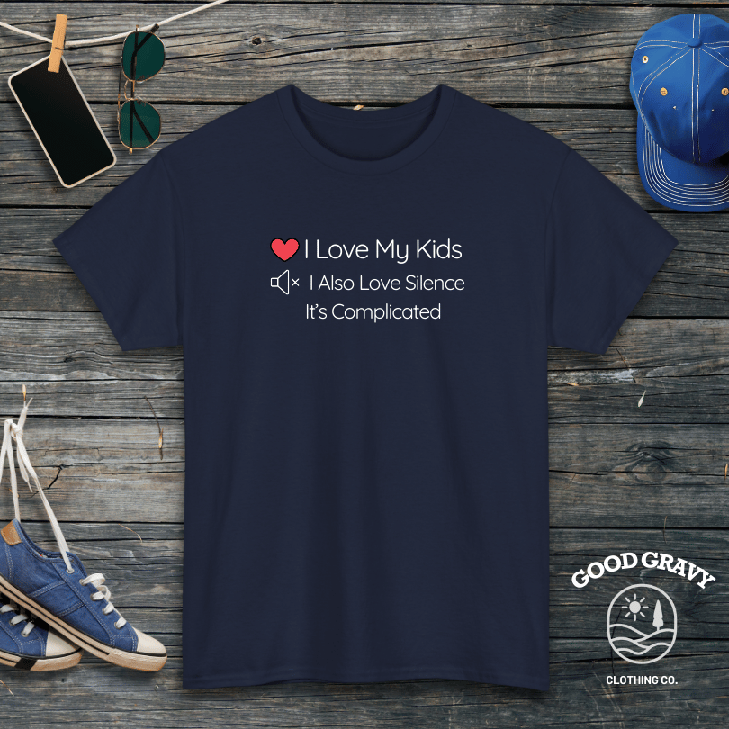 I Love My Kids I Also Love Silence It's Complicated T-Shirt