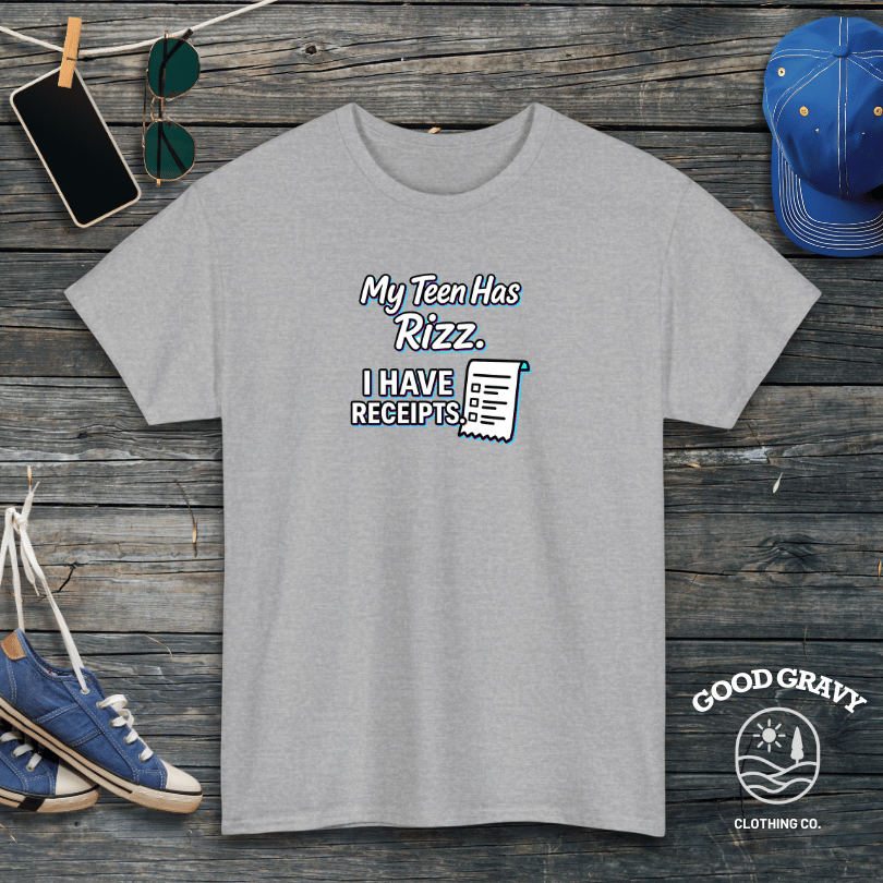 My Teen Has Rizz. I Have Receipts T-Shirt