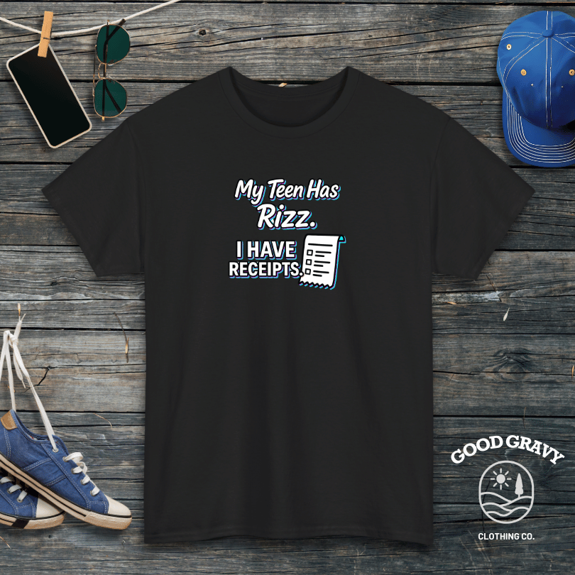 My Teen Has Rizz. I Have Receipts T-Shirt