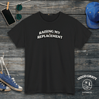 Raising My Replacement T-Shirt