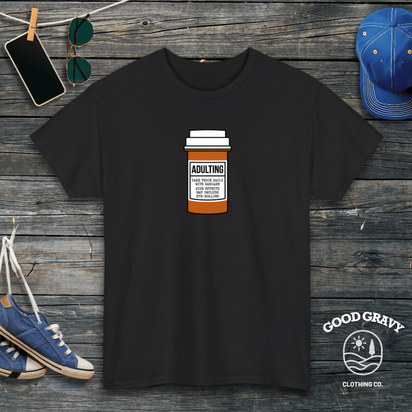 Adulting T-Shirt