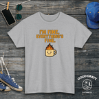 I'm Fine. Everything Is Fine. T-Shirt