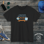 I Asked My Kid What I Do for Fun. They Said Laundry. T-Shirt