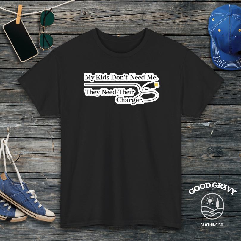 My Kids Don't Need Me. They Need Their Chargers T-Shirt