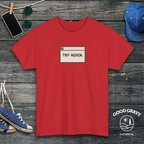Try Again T-Shirt