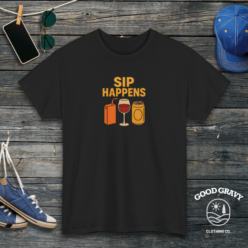 Sip happens T-Shirt