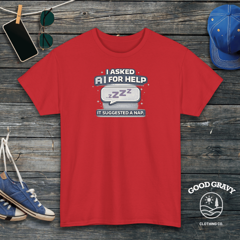 I Asked AI for Help. It Suggested a Nap T-Shirt