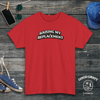 Raising My Replacement T-Shirt