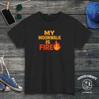 My Moonwalk is Fire T-Shirt