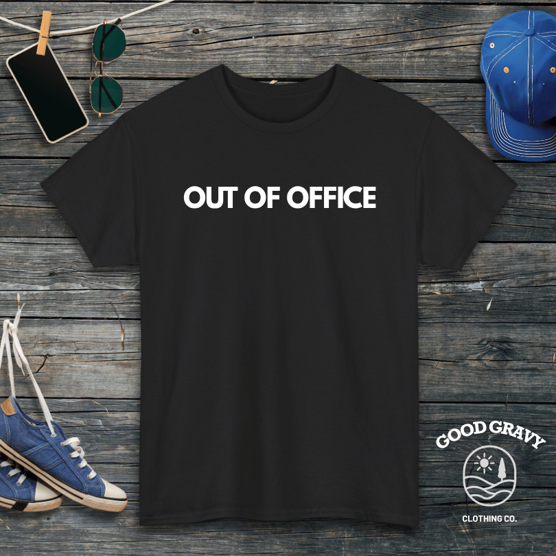 Out Of Office T-Shirt