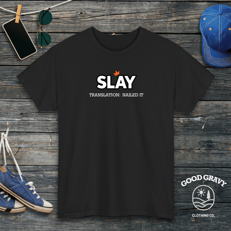 Slay Translation T-Shirt