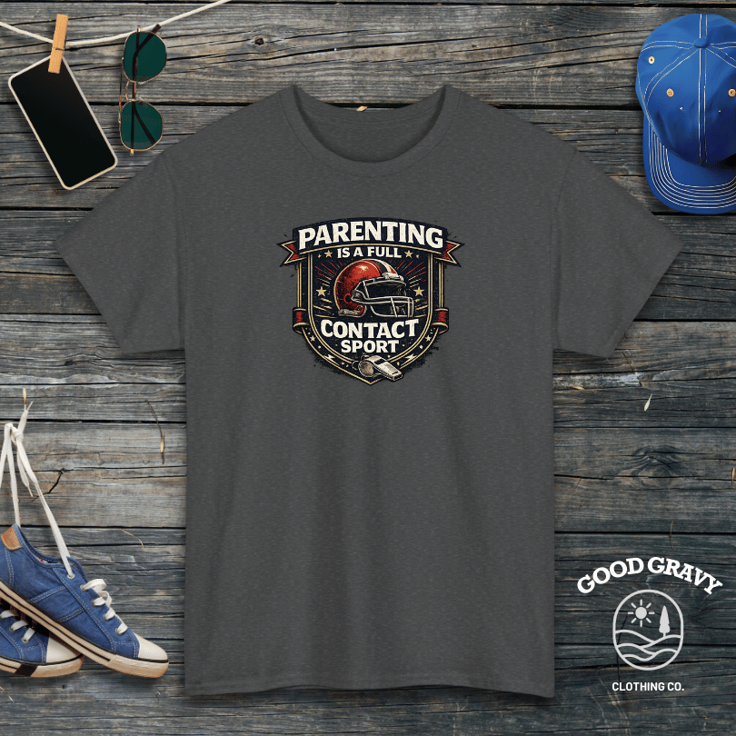Parenting Is A Full Contact Sport T-Shirt
