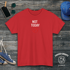 Not Today T-Shirt