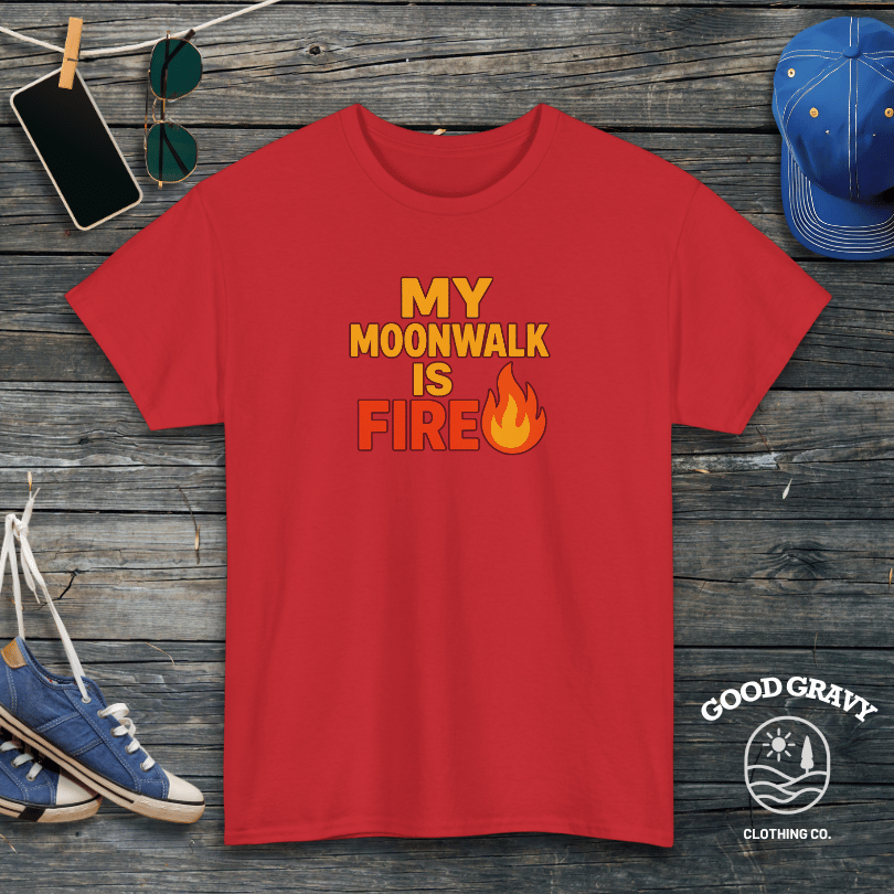 My moonwalk is fire T-Shirt