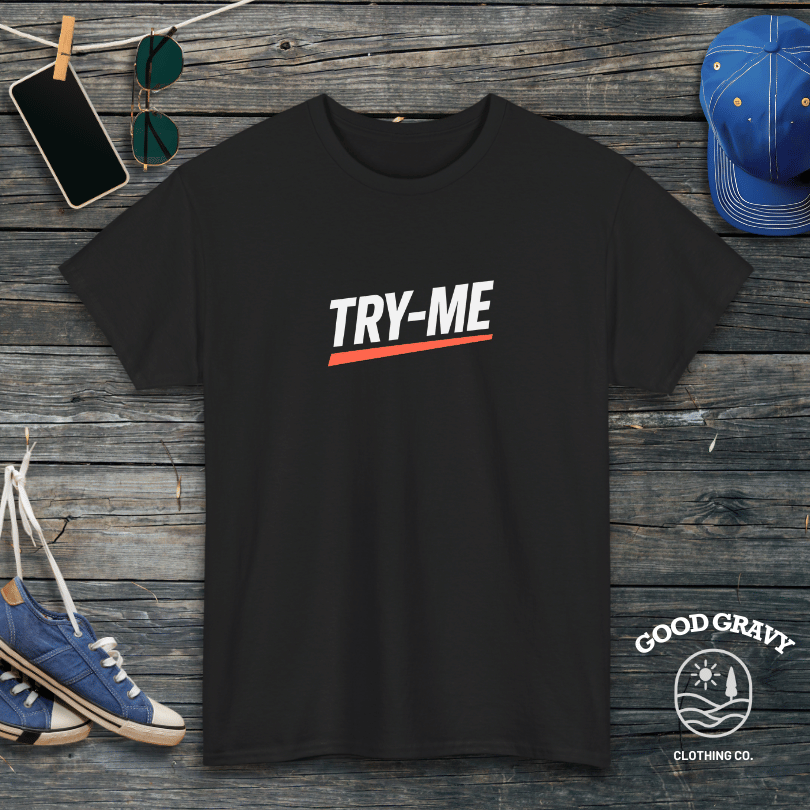 Try-Me T-Shirt