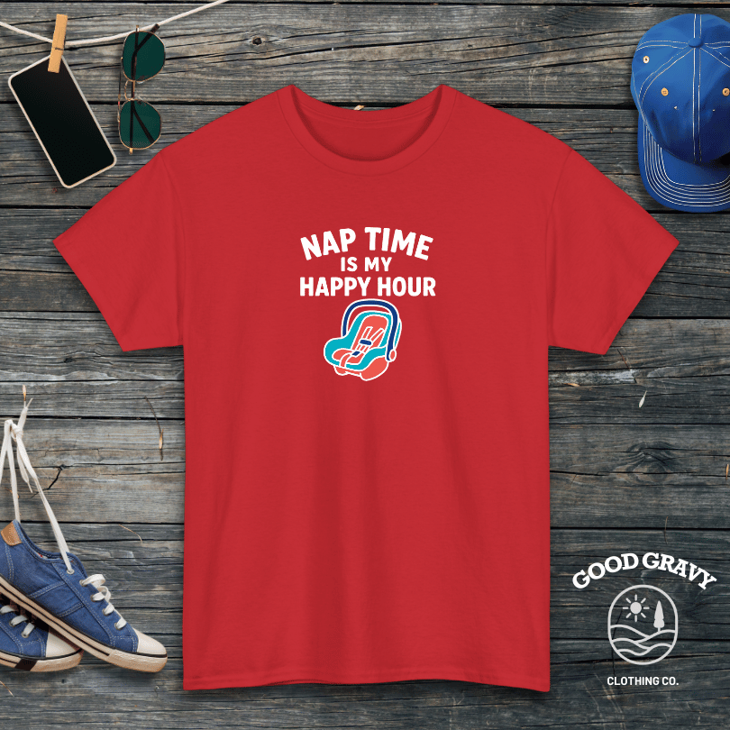 Nap Time is my Happy Hour T-Shirt