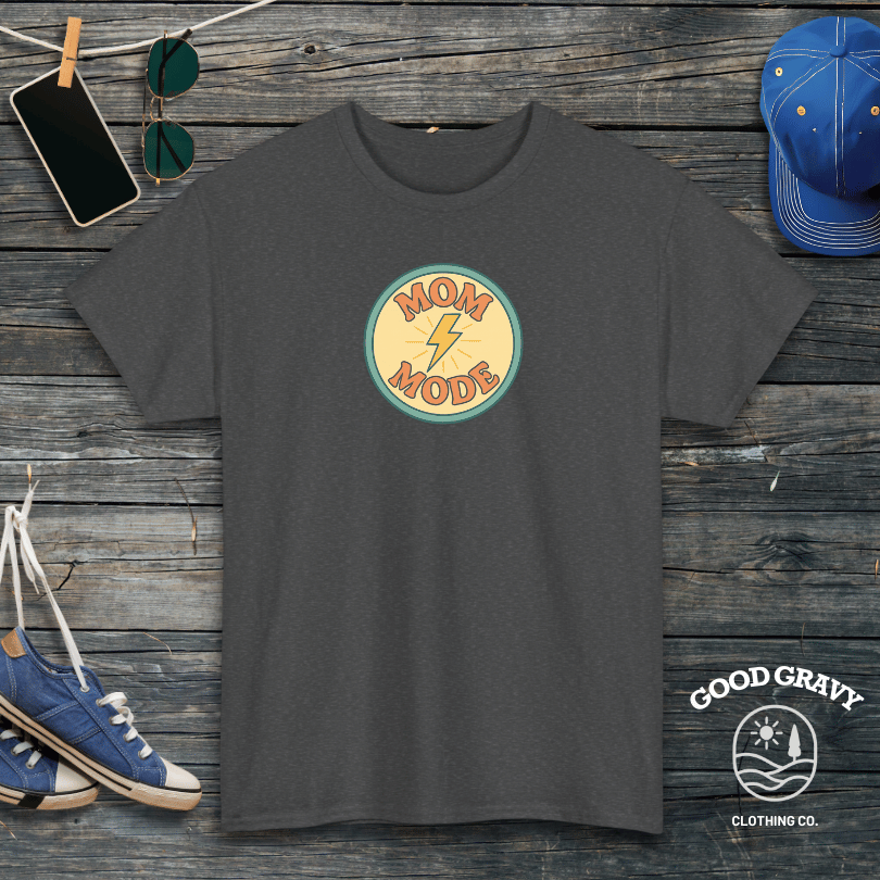 Mom Mode T-Shirt