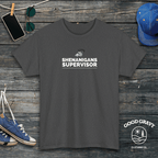 Shenanigans Supervisor T-Shirt