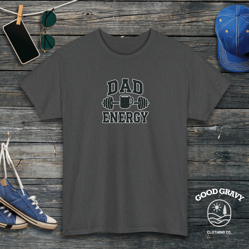 Dad Energy T-Shirt
