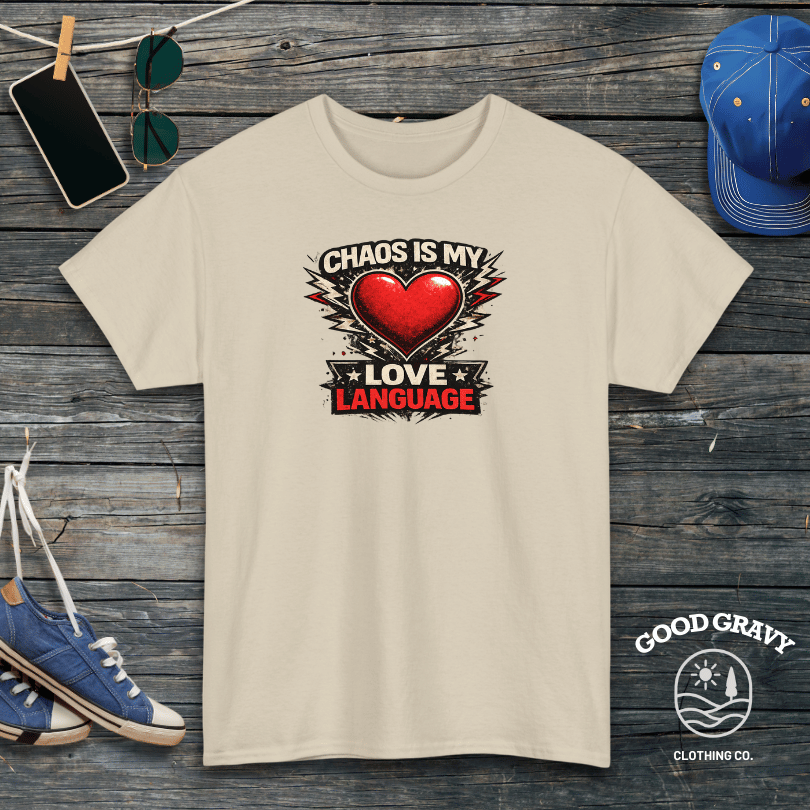 Chaos Is My Love Language T-Shirt