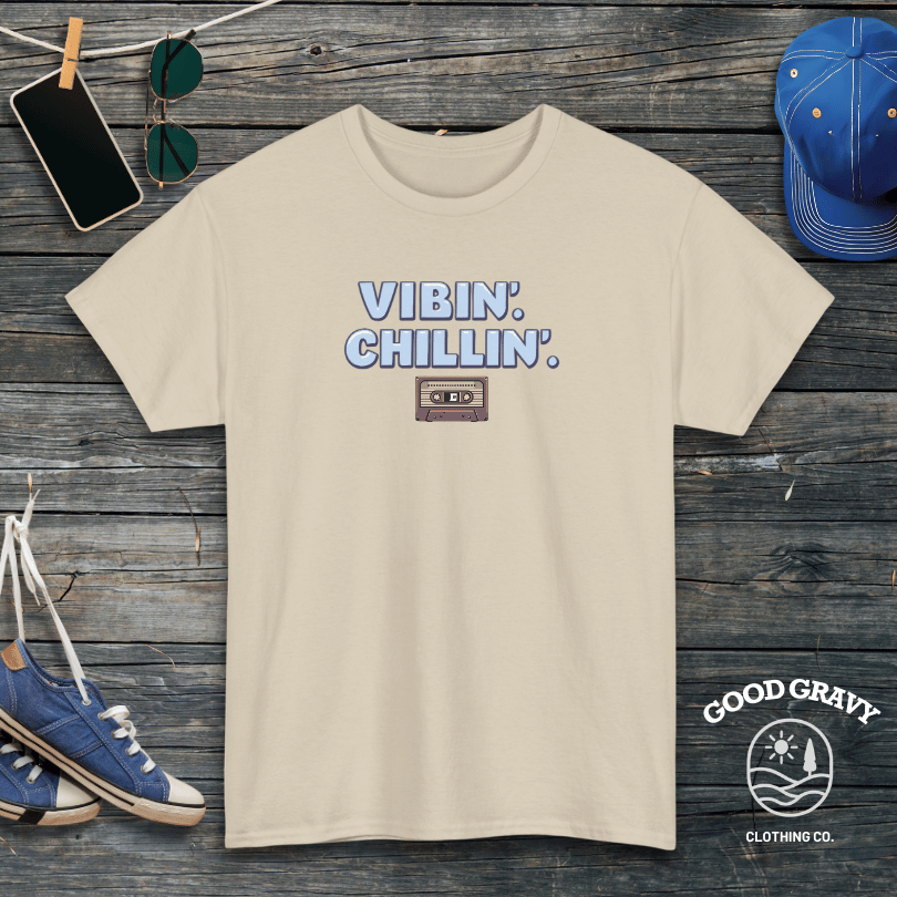 Vibin. Chillin. T-Shirt