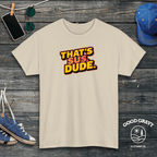 That's Sus Dude T-Shirt