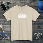 Please Wait T-Shirt