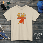 We're all one snack away from a meltdown T-Shirt
