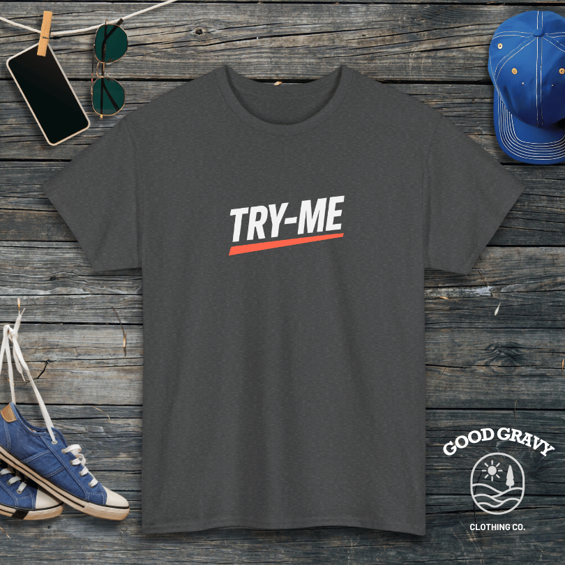 Try-Me T-Shirt