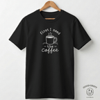 First I Need The Coffee