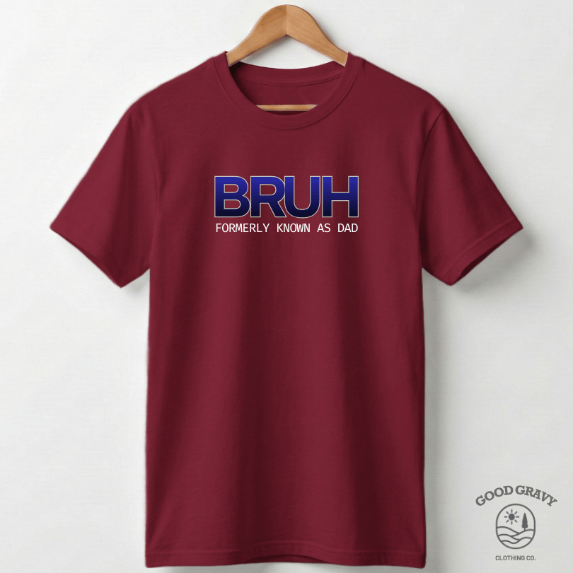 BRUH - Dad
