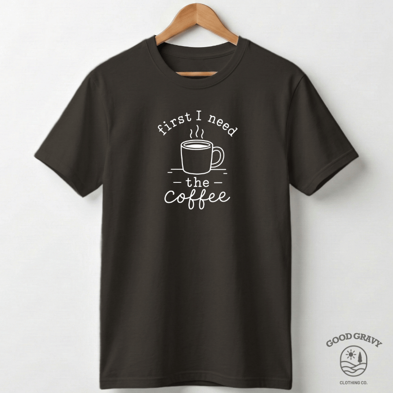 First I Need The Coffee